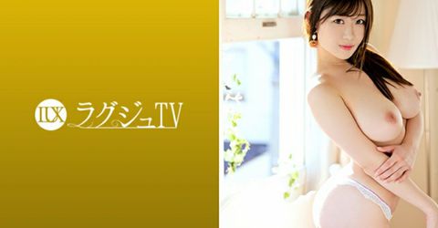 LUXU-1352 ラグジュTV 1341 経験人数1人のHカップ歯科衛生士が初登場  小梅惠奈 KM  - YELAI Home Make Videos[]